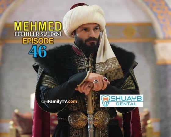 Mehmed Fetihler Sultani Episode 46