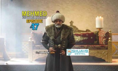 Mehmed Fetihler Sultani Episode 47