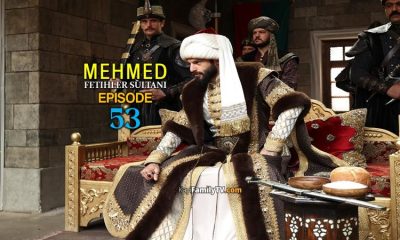 Mehmed Fetihler Sultani Episode 53