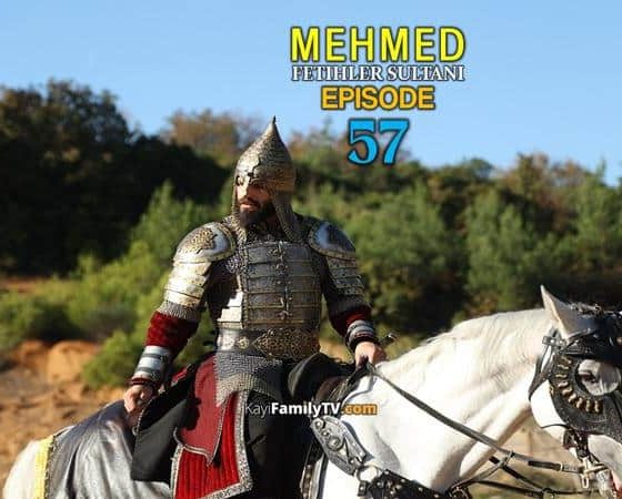 Mehmed Fetihler Sultani Episode 57