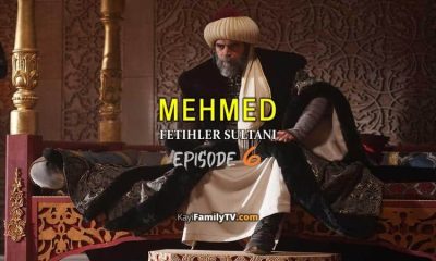 Mehmed Fetihler Sultani Episode 6