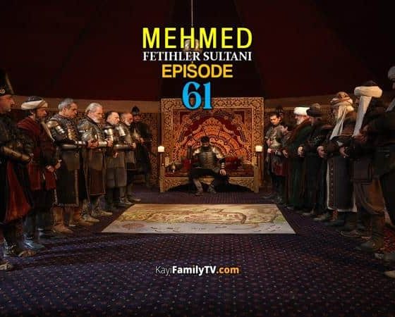 Mehmed Fetihler Sultani Episode 61
