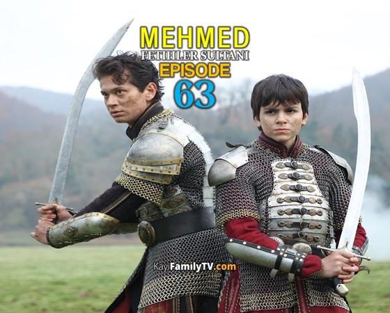 Mehmed Fetihler Sultani Episode 63