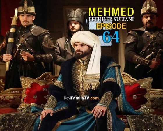 Mehmed Fetihler Sultani Episode 64