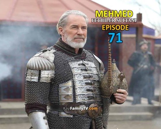Mehmed Fetihler Sultani Episode 71