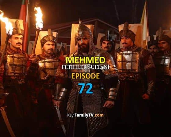 Mehmed Fetihler Sultani Episode 72