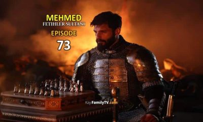 Mehmed Fetihler Sultani Episode 73