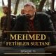 Mehmed Fetihler Sultani Episode 79