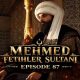 Mehmed Fetihler Sultani Episode 87