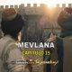 Mevlana Capitulo 15