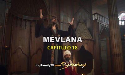 Mevlana Capitulo 18