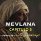 Mevlana Rumi Capitulo 6 con subtítulos en Español. Mevlana Rumi Temporada 1 Episodio 6 con subtítulos en Español.