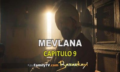 Mevlana Capitulo 9