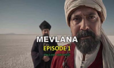 Watch Mevlana Rumi Episode 1 with English Subtitles for FREE! Mevlana Rumi Episode 1 English Subtitles for Free. Watch Sufi Mevlana with English Subtitles