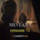 Mevlana Episode 13