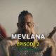Watch Mevlana Rumi Episode 2 with English Subtitles for FREE! Mevlana Rumi Episode 2 English Subtitles for Free. Watch Sufi Mevlana with English Subtitles