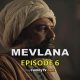 Watch Mevlana Series Episode 6 with English Subtitles for Free! Watch Mevlana Rumi with English Subtitles. Mevlana Rumi Series with English Subtitles Full HD