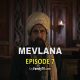 Mevlana Episode 7