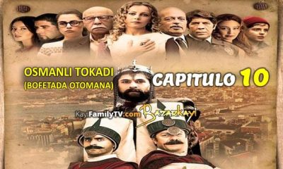Osmanli Tokadi Capitulo 10 con subtítulos en Español. Osmanli Tokadi Temporada 2 Episodio 2 con subtítulos en Español. KayiFamilyTV & BazarKayi