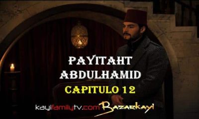 VER PAYITAHT ABDULHAMID CAPITULO 12 CON SUBTÍTULOS EN ESPAÑOL. PAYITAHT ABDULHAMID TEMPORADA 1 CAPITULO 12 CON SUBTÍTULOS EN ESPAÑOL. KayiFamilyTV & BazarKayi