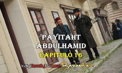 VER PAYITAHT ABDULHAMID CAPITULO 16 CON SUBTÍTULOS EN ESPAÑOL. PAYITAHT ABDULHAMID TEMPORADA 1 CAPITULO 16 CON SUBTÍTULOS EN ESPAÑOL. KayiFamilyTV & BazarKayi