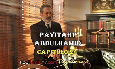 VER PAYITAHT ABDULHAMID CAPITULO 24 CON SUBTÍTULOS EN ESPAÑOL. PAYITAHT ABDULHAMID TEMPORADA 2 CAPITULO 7 CON SUBTÍTULOS EN ESPAÑOL. KayiFamilyTV & BazarKayi