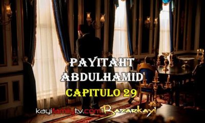 VER PAYITAHT ABDULHAMID CAPITULO 29 CON SUBTÍTULOS EN ESPAÑOL. PAYITAHT ABDULHAMID TEMPORADA 2 CAPITULO 12 CON SUBTÍTULOS EN ESPAÑOL. KayiFamilyTV & BazarKayi