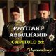 VER PAYITAHT ABDULHAMID CAPITULO 32 CON SUBTÍTULOS EN ESPAÑOL. PAYITAHT ABDULHAMID TEMPORADA 2 CAPITULO 15 CON SUBTÍTULOS EN ESPAÑOL. KayiFamilyTV & BazarKayi