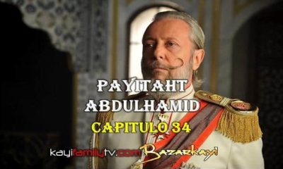 VER PAYITAHT ABDULHAMID CAPITULO 34 CON SUBTÍTULOS EN ESPAÑOL. PAYITAHT ABDULHAMID TEMPORADA 2 CAPITULO 17 CON SUBTÍTULOS EN ESPAÑOL. KayiFamilyTV & BazarKayi