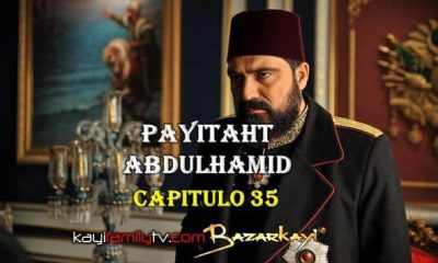 VER PAYITAHT ABDULHAMID CAPITULO 35 CON SUBTÍTULOS EN ESPAÑOL. PAYITAHT ABDULHAMID TEMPORADA 2 CAPITULO 18 CON SUBTÍTULOS EN ESPAÑOL. KayiFamilyTV & BazarKayi