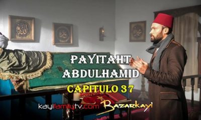 VER PAYITAHT ABDULHAMID CAPITULO 37 CON SUBTÍTULOS EN ESPAÑOL. PAYITAHT ABDULHAMID TEMPORADA 2 CAPITULO 20 CON SUBTÍTULOS EN ESPAÑOL. KayiFamilyTV & BazarKayi