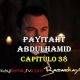 VER PAYITAHT ABDULHAMID CAPITULO 38 CON SUBTÍTULOS EN ESPAÑOL. PAYITAHT ABDULHAMID TEMPORADA 2 CAPITULO 21 CON SUBTÍTULOS EN ESPAÑOL. KayiFamilyTV & BazarKayi