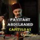 VER PAYITAHT ABDULHAMID CAPITULO 41 CON SUBTÍTULOS EN ESPAÑOL. PAYITAHT ABDULHAMID TEMPORADA 2 CAPITULO 24 CON SUBTÍTULOS EN ESPAÑOL. KayiFamilyTV & BazarKayi