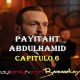 VER PAYITAHT ABDULHAMID CAPITULO 6 CON SUBTÍTULOS EN ESPAÑOL. PAYITAHT ABDULHAMID TEMPORADA 1 CAPITULO 6 CON SUBTÍTULOS EN ESPAÑOL. KayiFamilyTV & BazarKayi