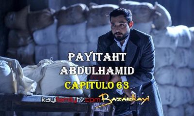 VER PAYITAHT ABDULHAMID CAPITULO 63 CON SUBTÍTULOS EN ESPAÑOL. PAYITAHT ABDULHAMID TEMPORADA 3 CAPITULO 9 CON SUBTÍTULOS EN ESPAÑOL. KayiFamilyTV & BazarKayi