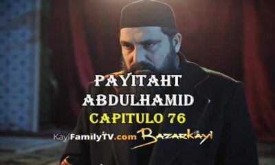 Ver Payitaht Abdulhamid Capitulo 76 Con Subtítulos En Español. Payitaht Abdulhamid Temporada 3 Capitulo 22 Con Subtítulos En Español. Kayifamilytv & Bazarkayi