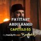 Ver Payitaht Abdulhamid Capitulo 85 Con Subtítulos En Español. Payitaht Abdulhamid Temporada 3 Capitulo 31 Con Subtítulos En Español. Kayifamilytv & Bazarkayi