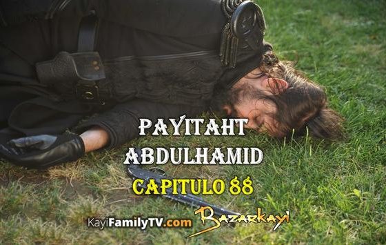 Ver Payitaht Abdulhamid Capitulo 88 Con Subtítulos En Español. Payitaht Abdulhamid Temporada 3 Capitulo 34 Con Subtítulos En Español. Kayifamilytv & Bazarkayi