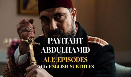Payitaht AbdulHamid All Episodes
