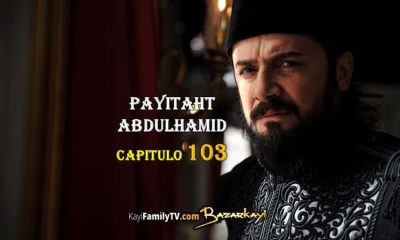 Payitaht AbdulHamid Capitulo 103