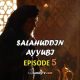 Salahuddin Ayyubi Episode 5