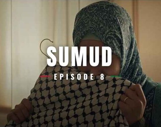Sumud Episode 8