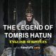 Watch The Legend of Tomris Hatun with English Subtitles for FREE! Who Tomris Hatun? Tomris Hatun is the Queen of Saka who lived in the 6th century BC.