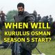 When Will Kurulus Osman Season 5 Start